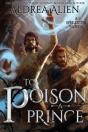 To Poison A Prince - Preview