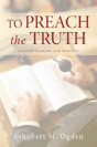 To Preach The Truth - Preview