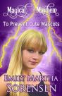 To Prevent Cute Mascots - Preview