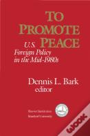 To Promote Peace