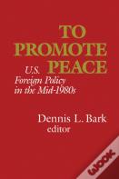 To Promote Peace