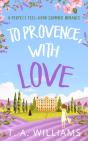 To Provence, With Love - Preview