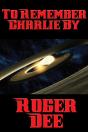 To Remember Charlie By - Preview