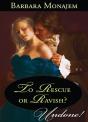 To Rescue Or Ravish? - Preview