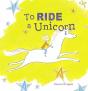To Ride A Unicorn - Preview