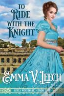 To Ride With The Knight