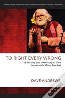 To Right Every Wrong