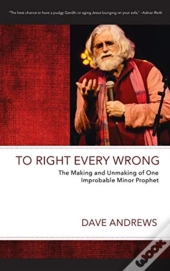 To Right Every Wrong