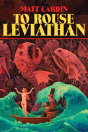 To Rouse Leviathan - Preview