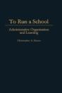 To Run A School - Preview