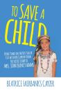 To Save A Child - Preview