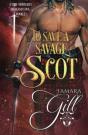 To Save A Savage Scot - Preview