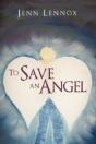To Save An Angel - Preview