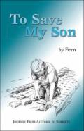 To Save My Son