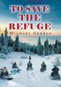 To Save The Refuge - Preview