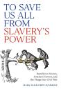 To Save Us All From Slavery'S Power - Preview