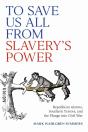 To Save Us All From Slavery'S Power - Preview