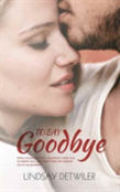 To Say Goodbye