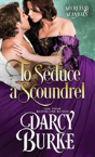 To Seduce A Scoundrel - Preview