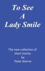 To See A Lady Smile - Preview