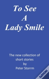 To See A Lady Smile
