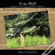 To See Him