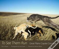 To See Them Run
