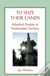 Capa do artigo To Seize Their Lands: Manifest Destiny I