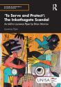 'To Serve And Protect': The Inkathagate Scandal - Preview