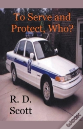 To Serve And Protect, Who