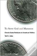 To Serve God And Mammon