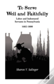 Capa do artigo To Serve Well And Faithfully: Labor And