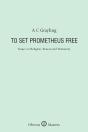 To Set Prometheus Free - Preview