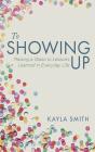 To Showing Up - Preview