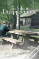 To Silent Disappearance