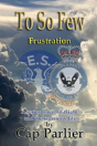 To So Few - Frustration - Preview
