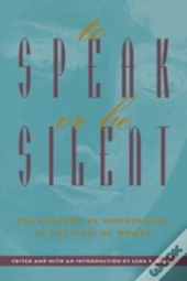 To Speak Or Be Silent