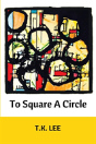To Square A Circle - Preview