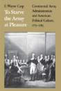 To Starve The Army At Pleasure - Preview