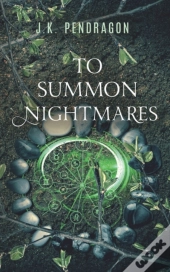To Summon Nightmares