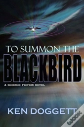 To Summon The Blackbird