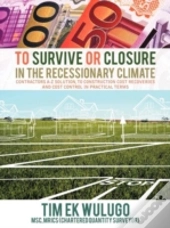 To Survive Or Closure In The Recessionary Climate