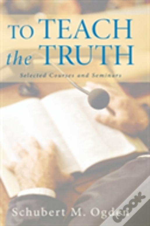 To Teach The Truth