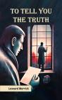 To Tell You The Truth - Preview