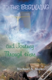 To The Beginning And Journey Through Her