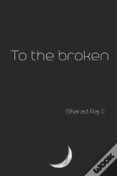 To The Broken