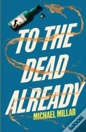 To The Dead Already