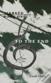 Capa do artigo To The End: Marked Series: Book One