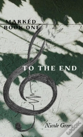 To The End: Marked Series