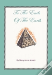 To The Ends Of The Earth